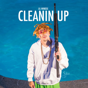 Cleanin Up (Explicit)