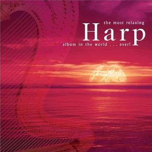 Most Relaxing Harp Album in The World...Ever!