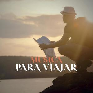 Musica Para Viajar (feat. Música para Vacaciones & Música para Volar)