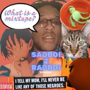 Sadboi2Radboi (Explicit)