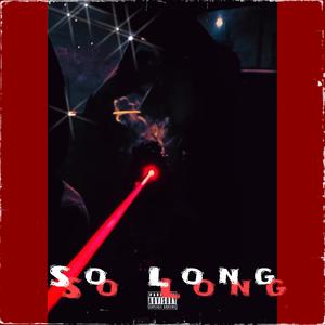 So Long (Freestyle) (Explicit)