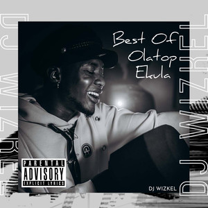 Best of Olatop Ekula 2 (Mix|Explicit)