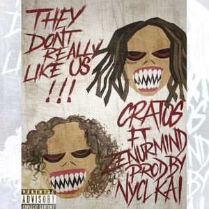 TheyDontReallyLikeUs (Explicit)