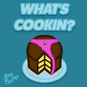 Whats Cookin? (Explicit)