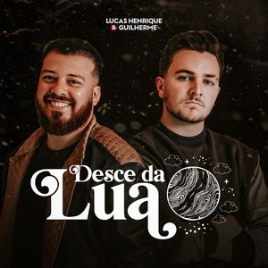 Desce da Lua