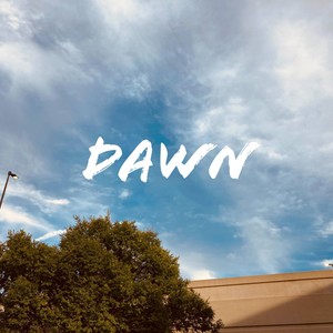 Dawn (Explicit)