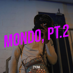 Mondo, pt.2 (Explicit)