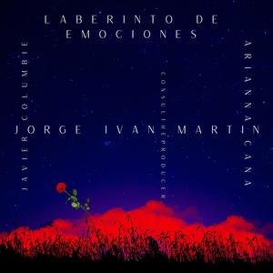 Laberinto de Emociones (feat. Jorge Iván Martín, Javier Columbié & Arianna Cana)