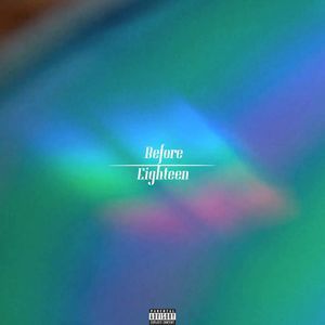 Before Eighteen (Explicit)