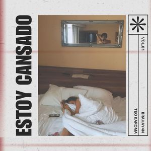 Estoy Cansado (Explicit)