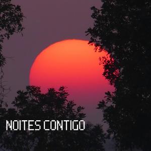 Noites Contigo (Explicit)