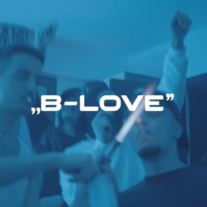 B Love (Explicit)