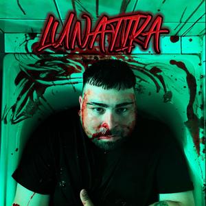 LUNATIKA (Explicit)