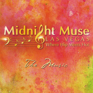 Midnight Muse Las Vegas: The Music