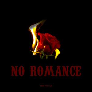 No romance (feat. L21) (Explicit)