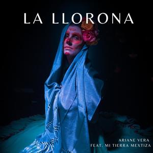 La Llorona (feat. Mi Tierra Mextiza)