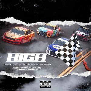 HIGH(feat. MASTELLA, Kristian Newface, Ramster, Dimelo Dante & Nando)