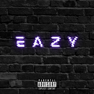 Eazy (Explicit)