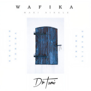 Wafika (Shona Version)