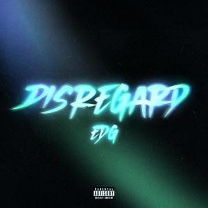 Disregard (Explicit)