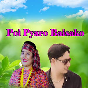 Poi Pyaro Baisako