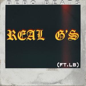 Real G's (feat. LB) [Explicit]