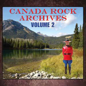 Canada Rock Archives, Vol. 2