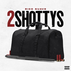2 Shottys (Explicit)