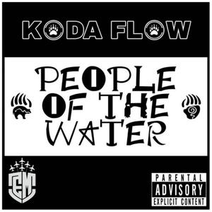 People Of The Water (Explicit)