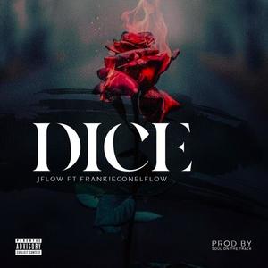 Dice (feat. JFLOW) (Explicit)