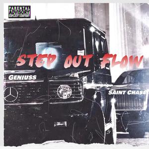 Step Out Flow (feat. Saint Chase) [Explicit]