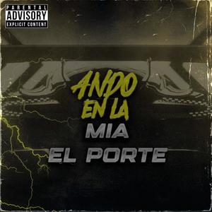 Ando En La Mia (Explicit)