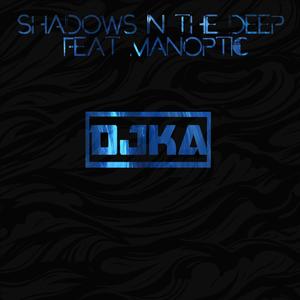 Shadows in The Deep