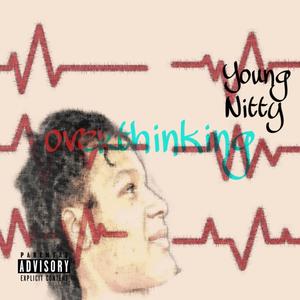 Overthinking (Explicit)