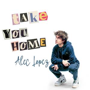 Take You Home