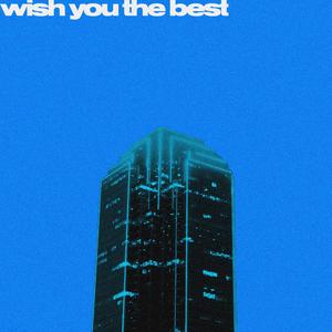 wish you the best