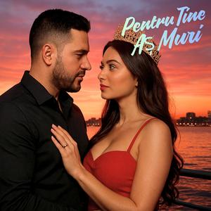 Pentru Tine Aș Muri