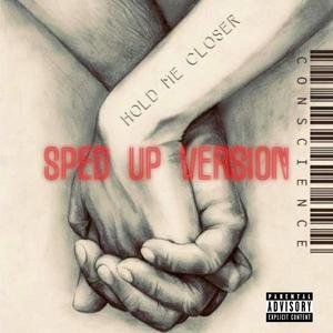 Hold Me Closer (sped up) (Explicit)