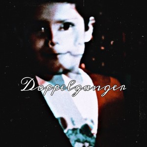 Doppelganger (Explicit)