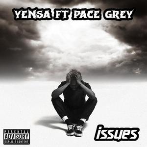 ISSUES (feat. PACE GREY) [Explicit]