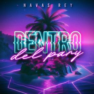 Dentro del pary (Explicit)