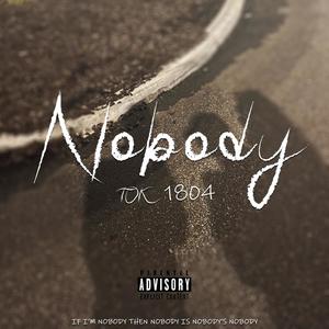 Nobody (Explicit)