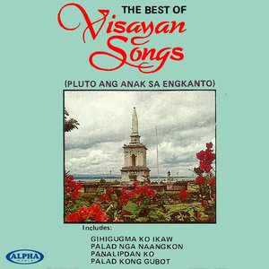 The Best of Visayan Songs (Pluto Ang Anak Sa Engkanto)