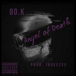 Angel Of Death (Explicit)