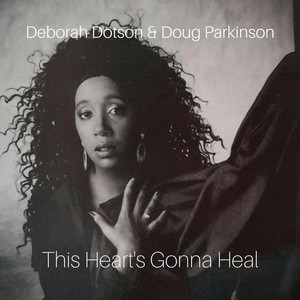 This Heart's Gonna Heal (feat. Doug Parkinson)