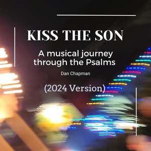 Kiss the Son (2024 Version)