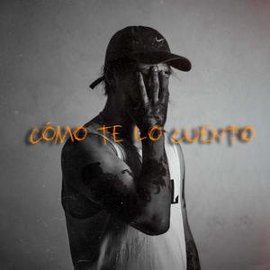 Cómo te lo cuento (Explicit)