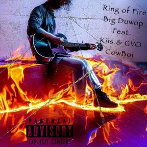 Ring Of Fire (feat. Kiis Da 80 Baby & GVO Cowboy) [Explicit]