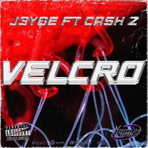 VELCRO (feat. CASH Z) [Explicit]