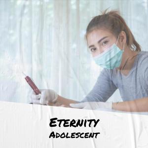 Eternity Adolescent